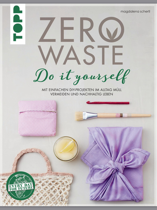 Title details for Zero Waste Do it yourself by Magdalena Schertl - Wait list